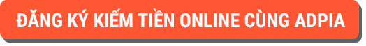Đăng ký kiếm tiền online cùng Adpia