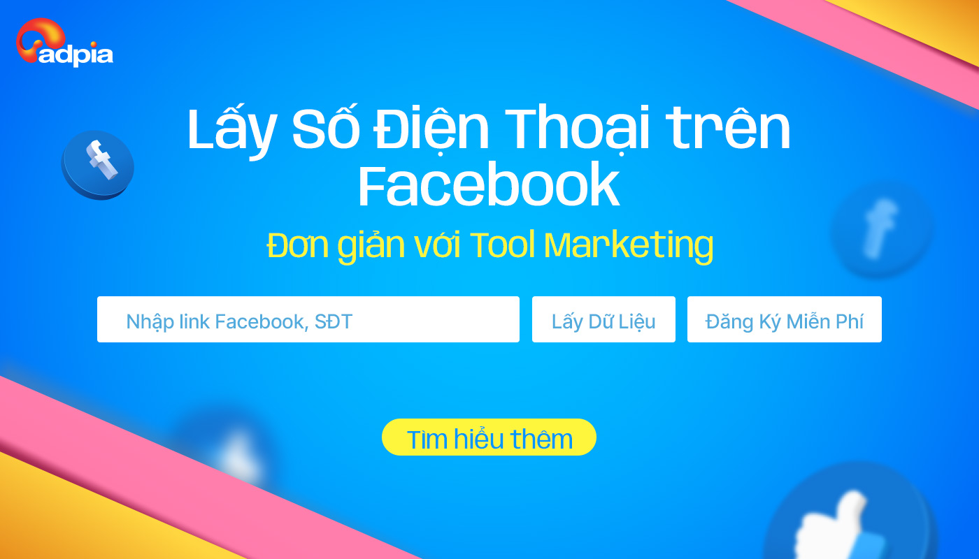 Hướng dẫn các Marketing tool lấy số điện thoại trên Facebook