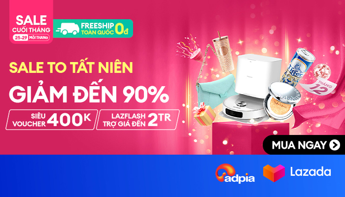 [LAZADA] Sale to tất niên - Giảm đến 90%