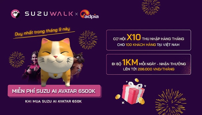 [SUZUWALK] Cơ hội X10 thu nhập hàng tháng