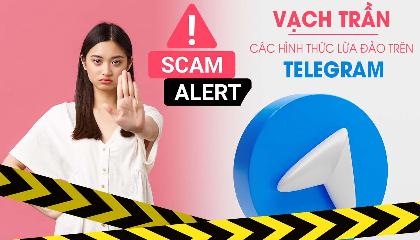 Vạch trần các hình thức lừa đảo qua Telegram