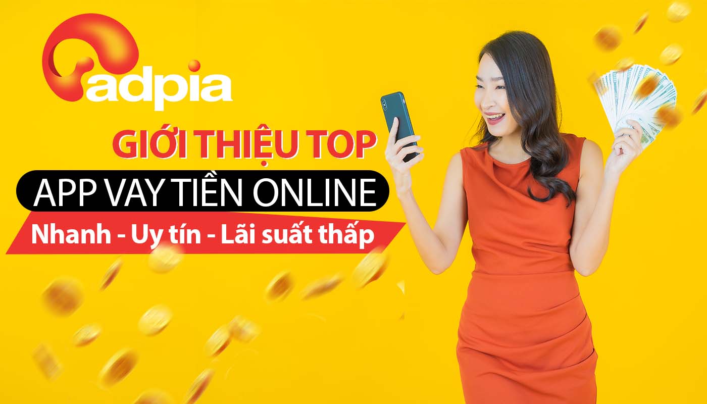 app vay tiền online uy t&iacute;n, nhanh l&atilde;i suất thấp