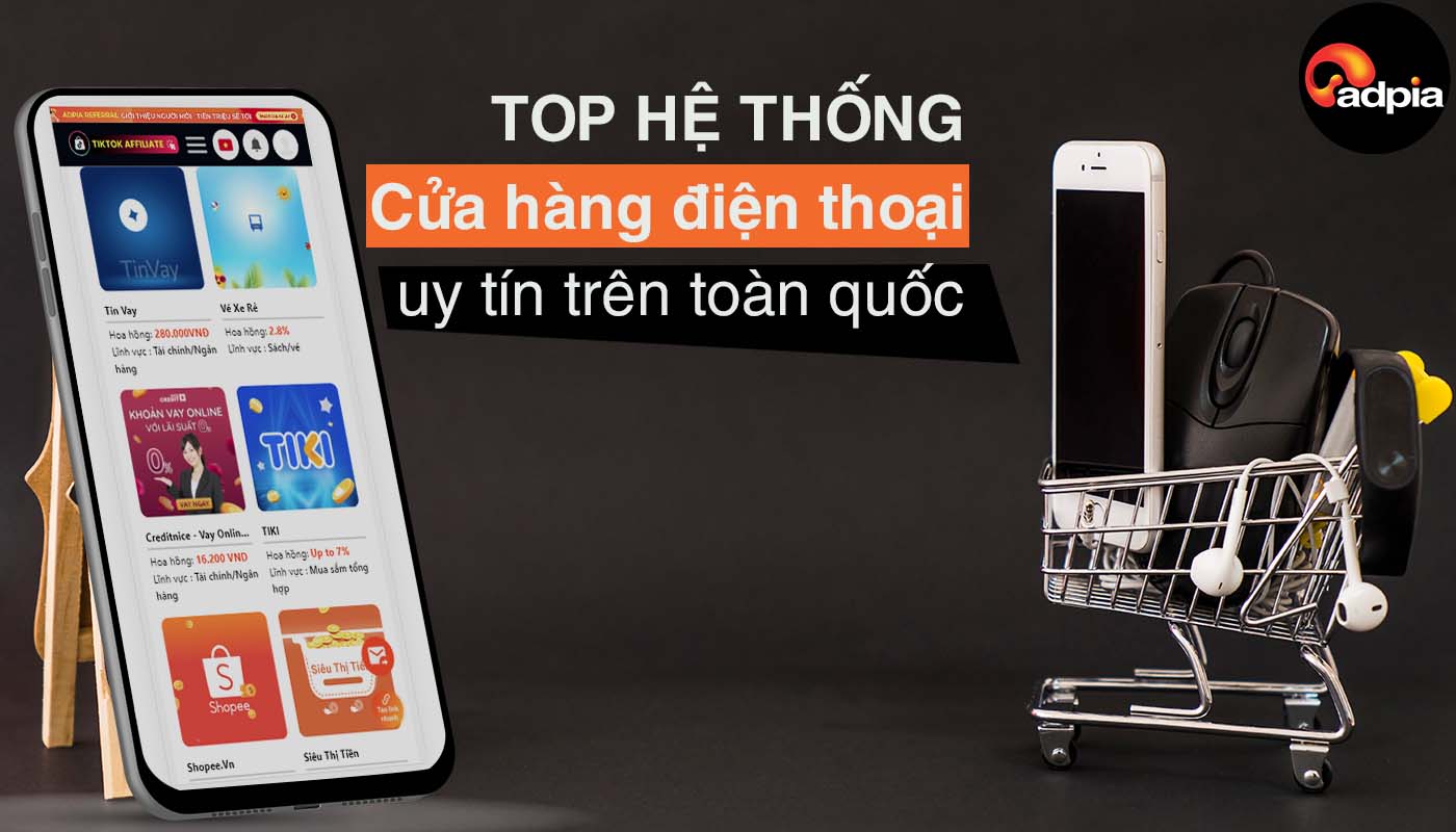 top những cửa h&agrave;ng điện thoại uy t&iacute;n