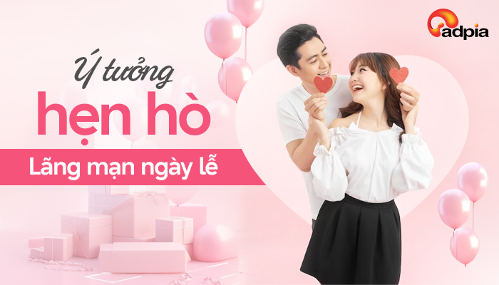 Ý tưởng hẹn hò ngày lễ lãng mạn dành cho các cặp đôi