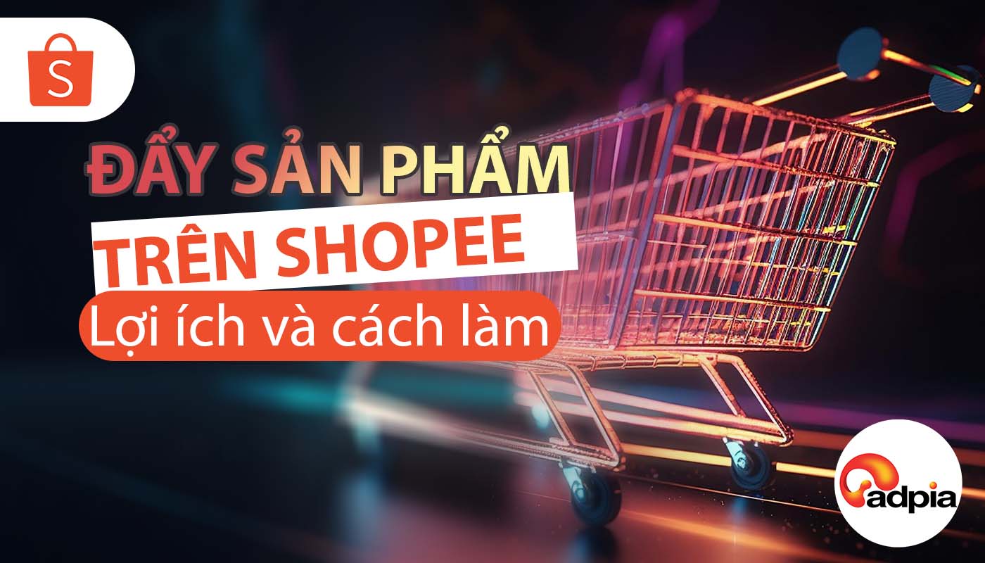 cách đẩy sản phẩm trên Shopee