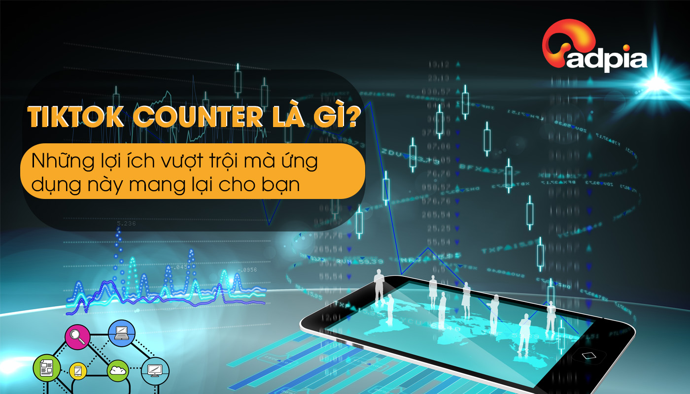 TikTok Counter là gì?  Những lợi ích và tính năng vượt trội mà Tokcounter mang lại cho bạn