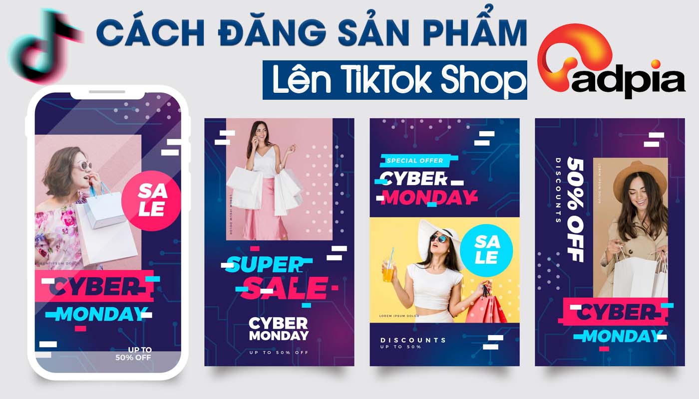 Cách đăng sản phẩm trên TikTok shop