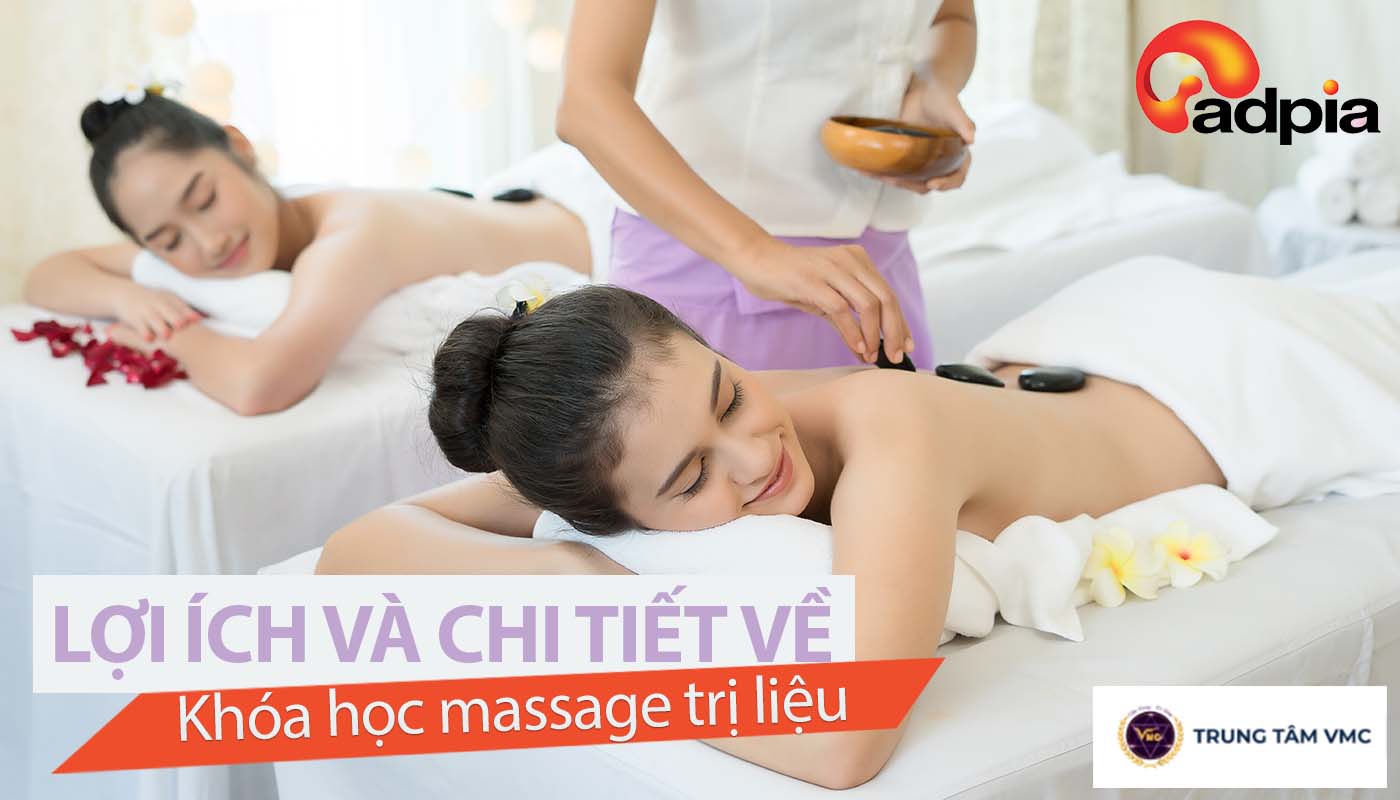 Khóa học massage trị liệu, body, bấm huyệt: Lợi ích và tầm quan trọng