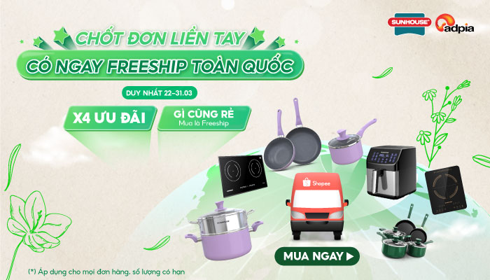 [SUNHOUSE] AFFILIATE CÙNG THIẾT BỊ NHÀ BẾP SUNHOUSE - FREESHIP TOÀN QUỐC X4 ƯU ĐÃI!