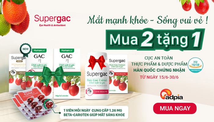 [SUPERGAC] KHUYẾN MÃI THÁNG 6 MUA 2 HUMANCEL GAC TẶNG 1 SUPERGAC!!