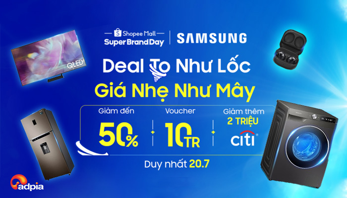 [SHOPEE] SAMSUNG DEAL TO NHƯ LỐC - GIÁ NHẸ NHƯ MÂY