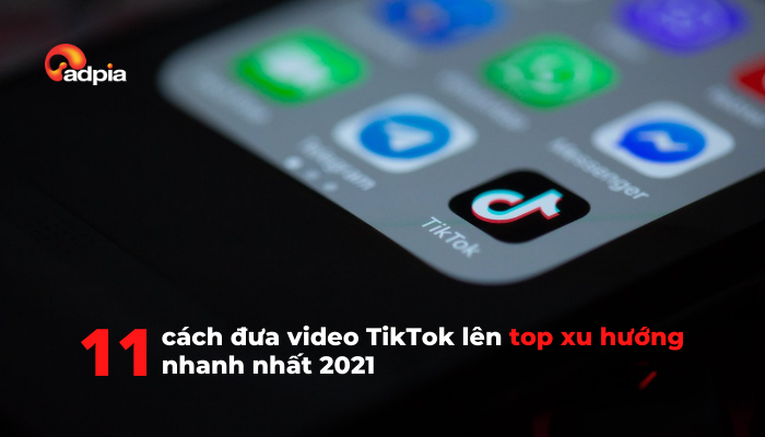 Tổng hợp 11 cách đưa video TikTok lên top xu hướng nhanh nhất 2024