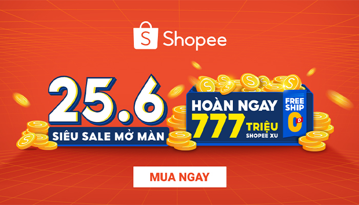 [SHOPEE] SIÊU SALE MỞ MÀN 25.06 HOÀN NGAY 777 TRIỆU SHOPEE XU