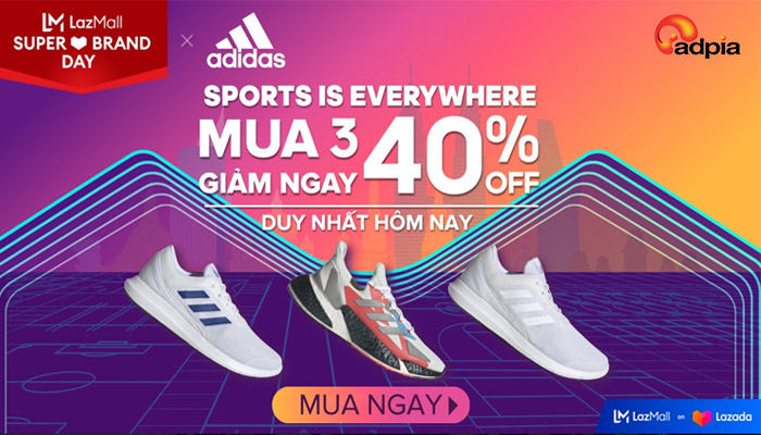 [LAZADA] DUY NHẤT 22.9 - ADIDAS SUPER BRAND DAY!