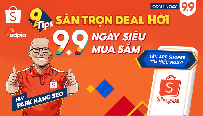 [SHOPEE] HOT 9 TIPS SĂN TRỌN DEAL HỜI SIÊU SALE 9.9