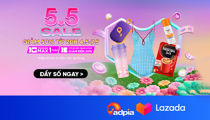 [LAZADA] 5.5 SALE CHIẾN GIẢM 50%