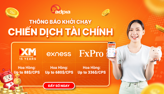 [CHIẾN DỊCH MỚI] Khởi sóng các chiến dịch tiếp thị liên kết tài chính mới