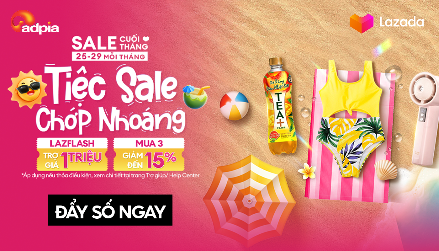 [LAZADA] Sale cuối tháng 7 - Tiệc sale chớp nhoáng