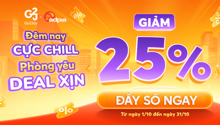 [GO2JOY] Hẹn hò cực đã cùng ưu đãi 25%