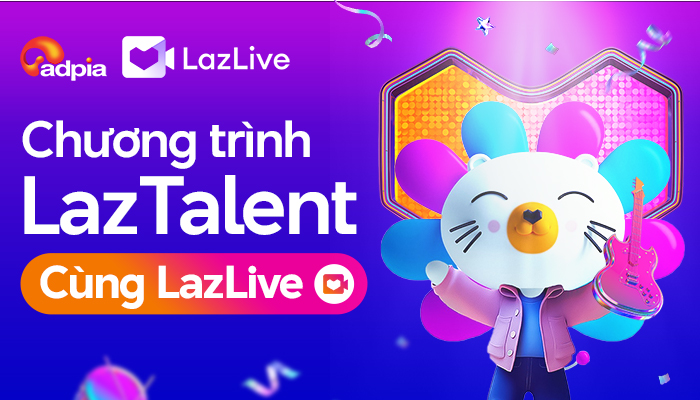 Chương trình LazTalent cùng LazLive: Cơ hội vàng cho KOLs, KOCs và Influencers