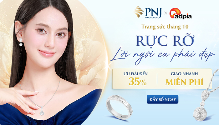 [PNJ] Rực rỡ lời ngợi ca phái đẹp tháng 10