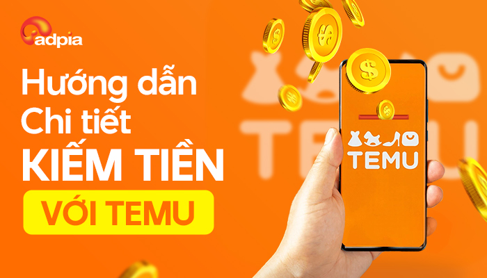 Hướng dẫn chi tiết kiếm tiền affiliate với Temu