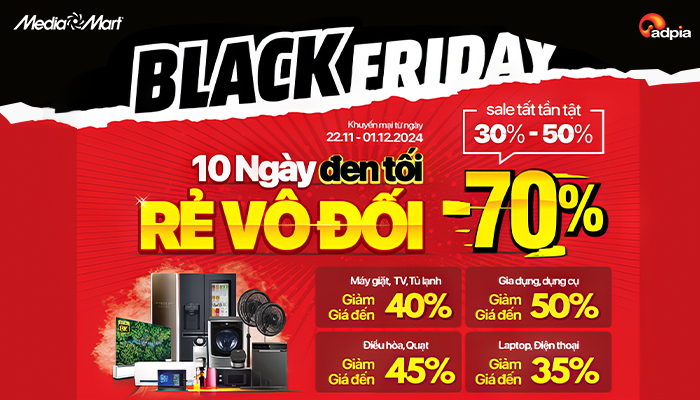 [MEDIAMART] Black Friday - 10 ngày đen tối - Rẻ vô đối