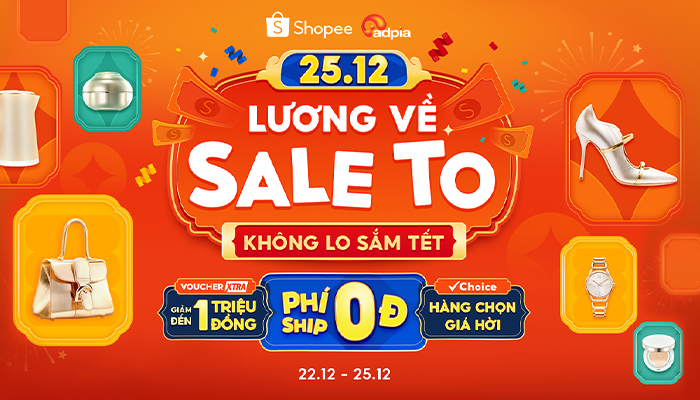 [SHOPEE] 25.12 Lương về sale to - Không lo sắm tết