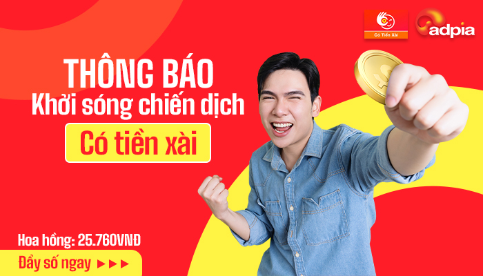 [CHIẾN DỊCH MỚI] Khởi sóng chiến dịch tiếp thị liên kết Có tiền xài