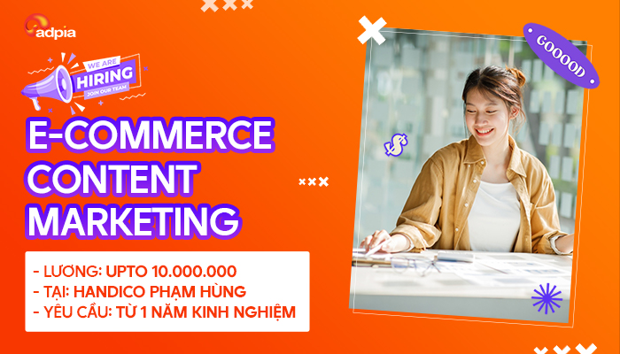 Tuyển dụng E- commerce Content Marketing