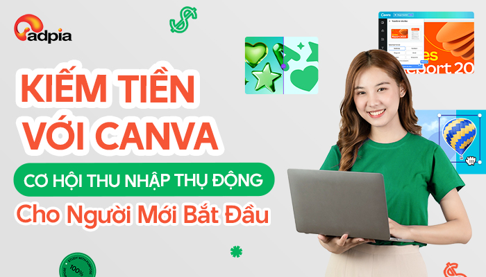 Kiếm Tiền Với Canva: Cơ Hội Thu Nhập Thụ Động Cho Người Mới Bắt Đầu
