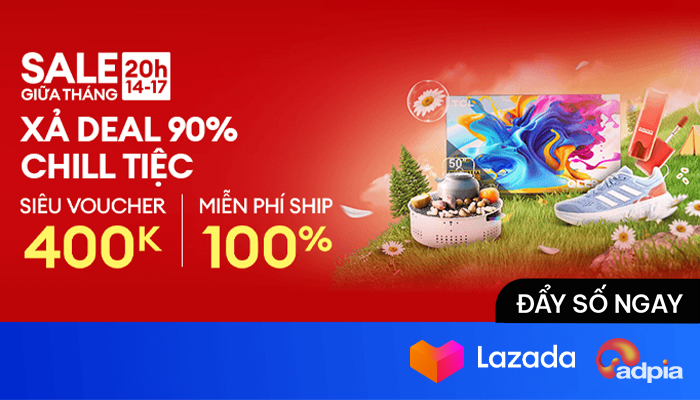 [LAZADA] Sale giữa tháng - Xả Deal 90% chill tiệc