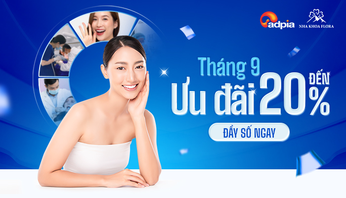 [NHAKHOAFLORA] Tháng 9 ưu đãi lên đến 20%