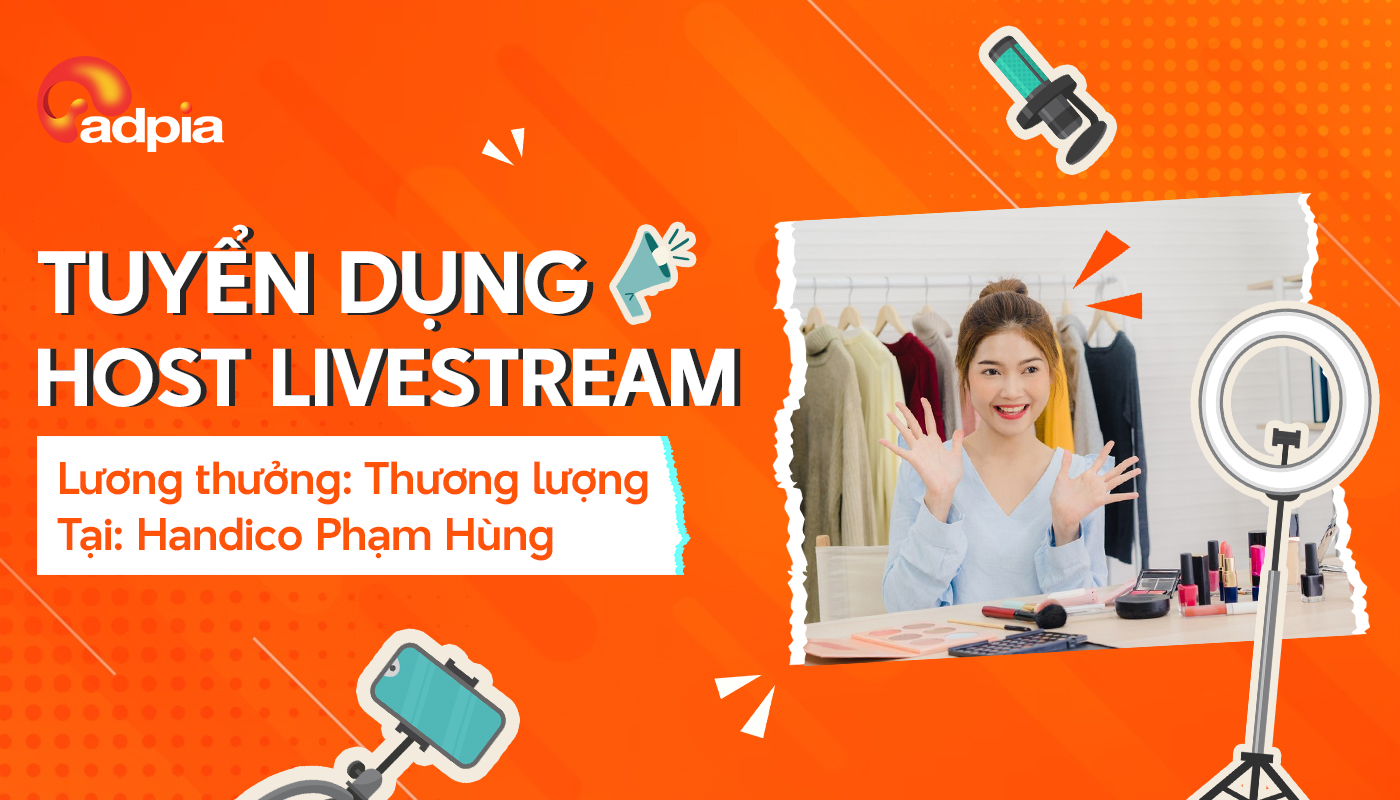 Tuyển dụng Host livestream với thu nhập hấp dẫn