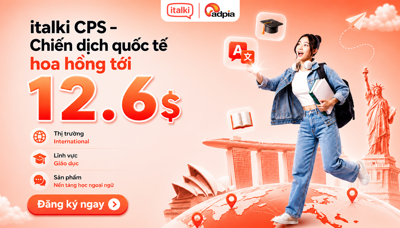 italki CPS – Chiến dịch quốc tế hoa hồng $12.6/đơn: Cơ hội hấp dẫn dành cho Publisher