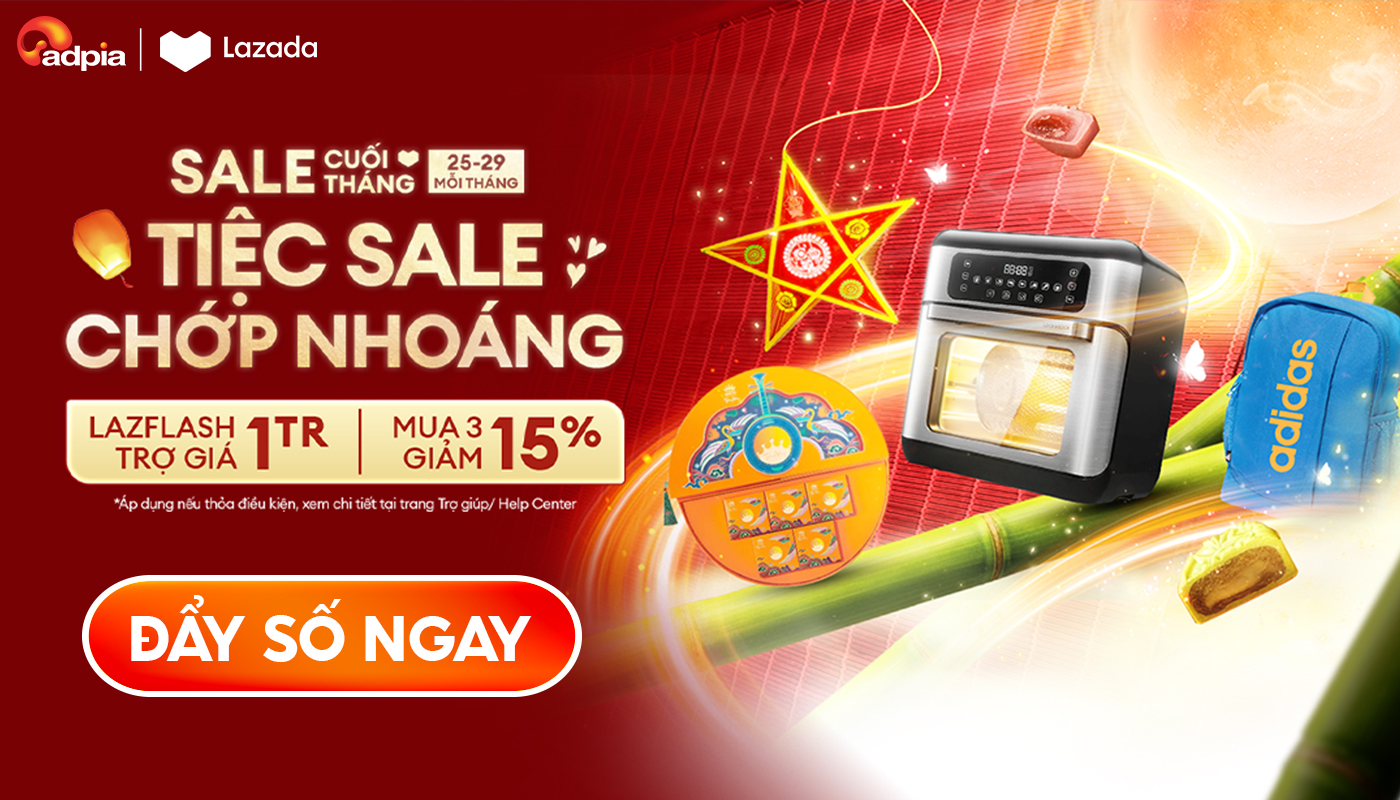 Lazada Siêu Sale Cuối Tháng- LazFlash trợ giá đến 1 triệu