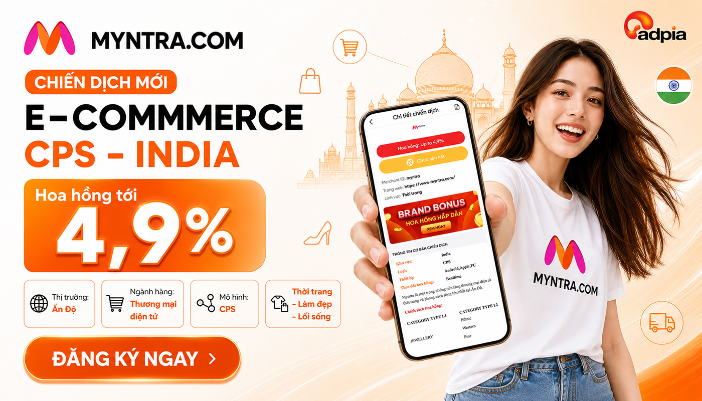 CAMPAIGN MYNTRA.COM – ECOMMERCE CPS INDIA: HOA HỒNG LÊN ĐẾN 4,9% CHO PUBLISHER