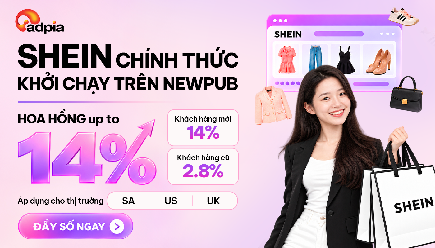 SHEIN chính thức khởi chạy chiến dịch trên NewPub – Hoa hồng lên đến 14%